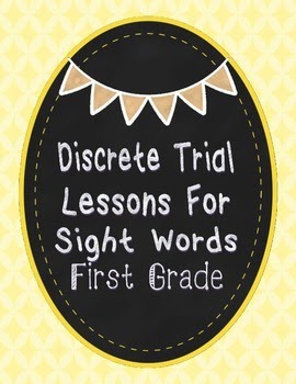 https://www.teacherspayteachers.com/Product/Discrete-Trial-Lessons-for-Sight-Words-First-Grade-1147532