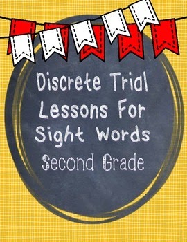 https://www.teacherspayteachers.com/Product/Discrete-Trial-Lessons-for-Sight-Words-Second-Grade-1151590