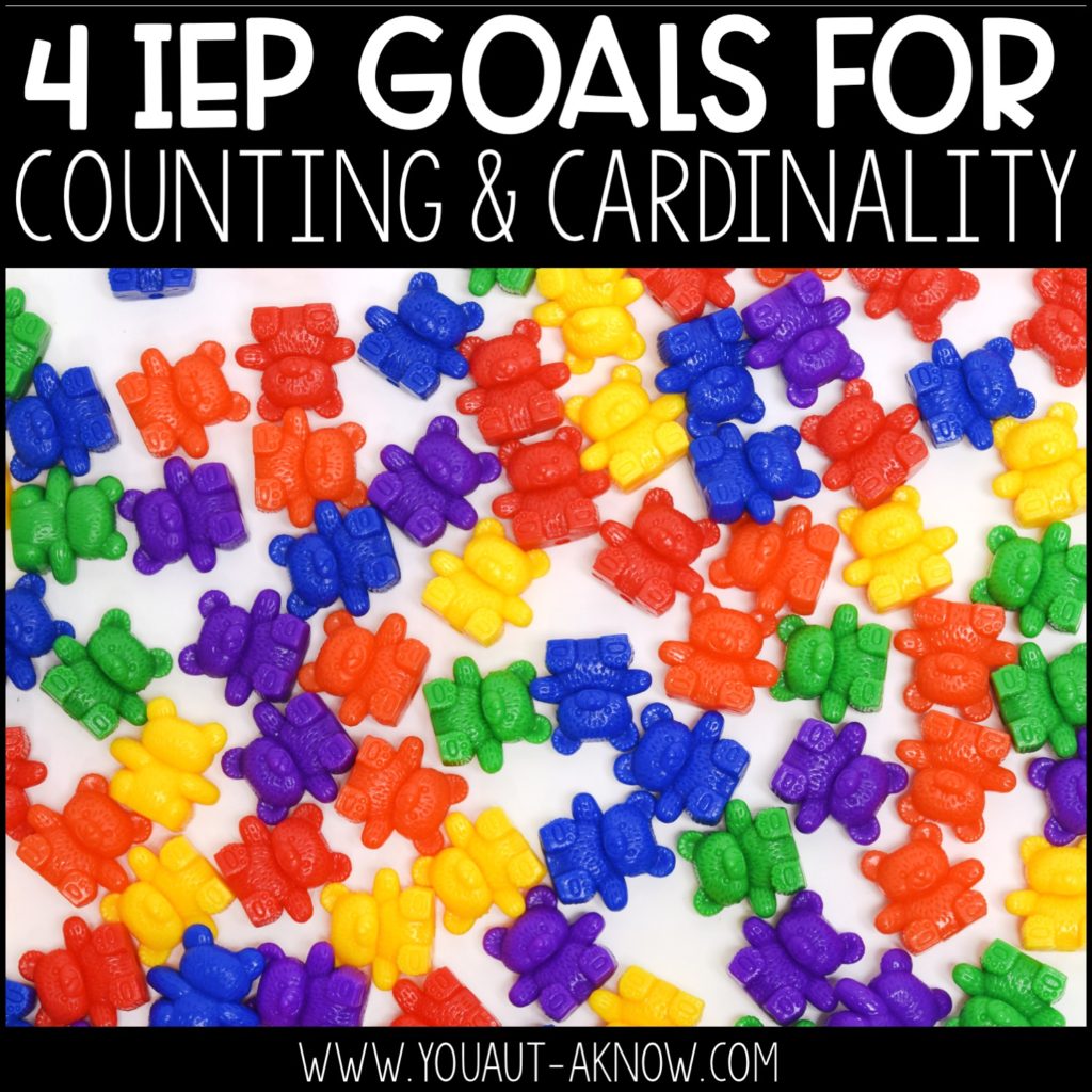 Different color bear counters on a white background. Title on top in a black bar: 4 IEP Goals for Counting and Cardinality