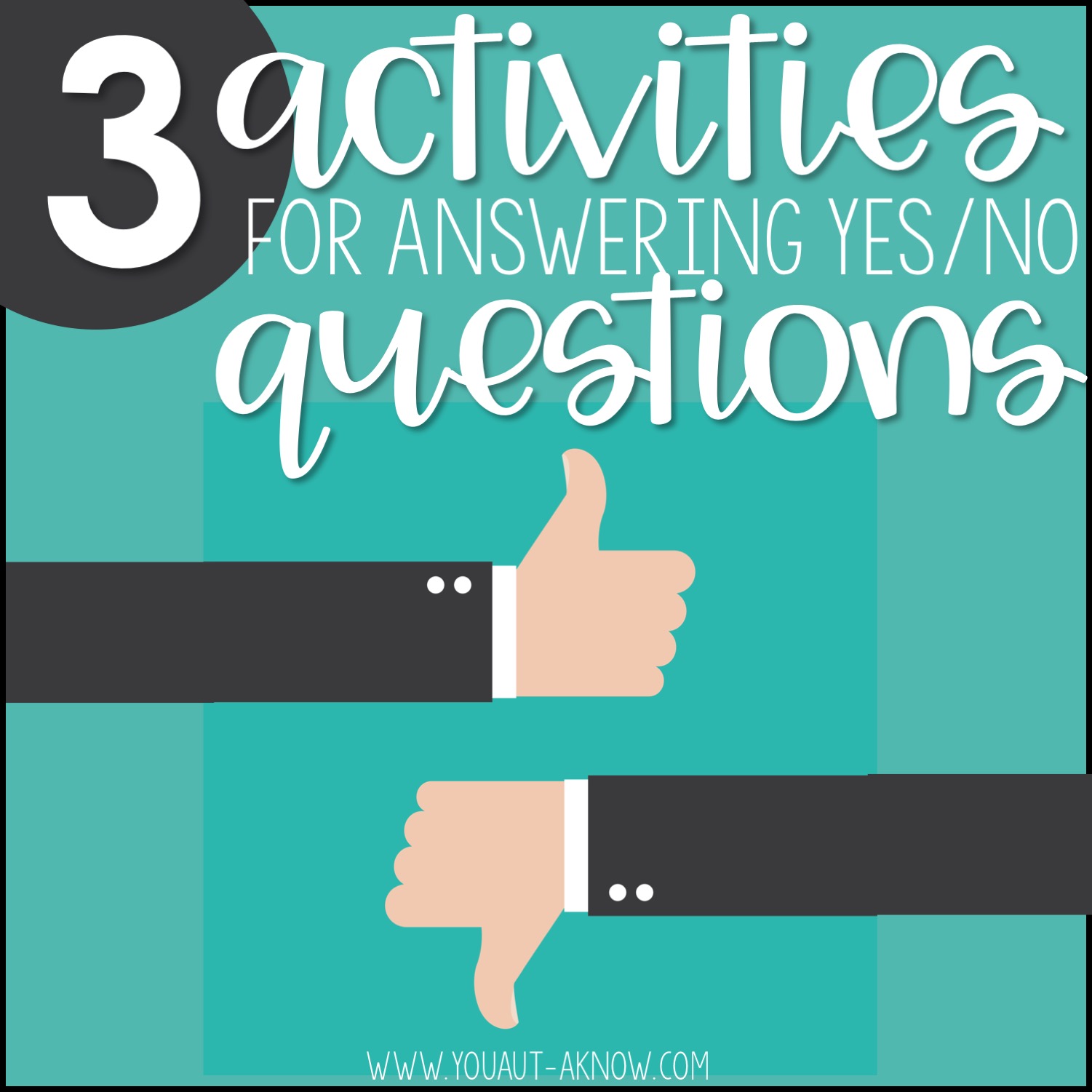 3 Activities for Answering Yes and No Questions - You Aut-A Know