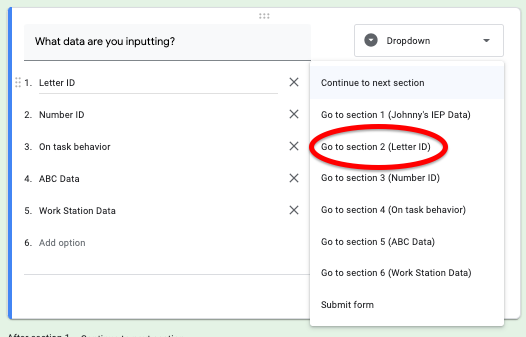 Screenshot of google form section that asks what data are you inputting. Dropdown of sections is showing with "Go to section 2 (Letter ID)" circled in red.